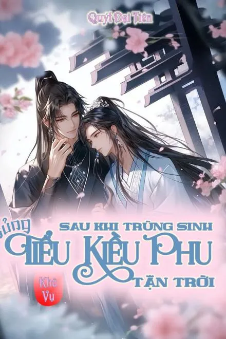 Trùng Sinh Sủng Phu Tận Trời