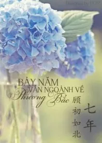 Bảy Năm Vẫn Ngoảnh Về Phương Bắc
