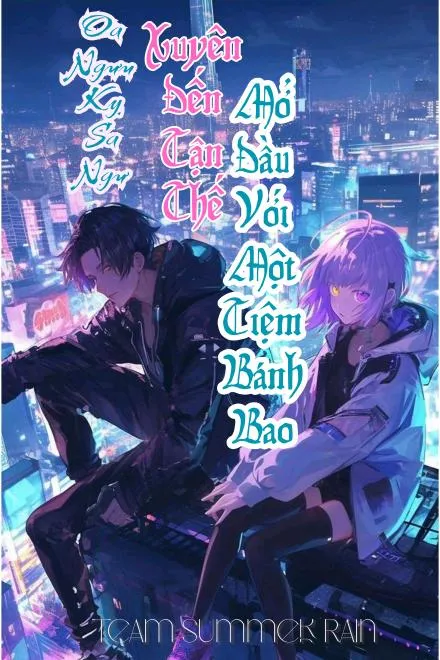 Xuyên Đến Tận Thế, Mở Đầu Với Một Tiệm Bánh Bao