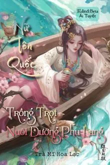 Nữ Tôn: Sát Thủ Về Quê Nuôi Phu Lang