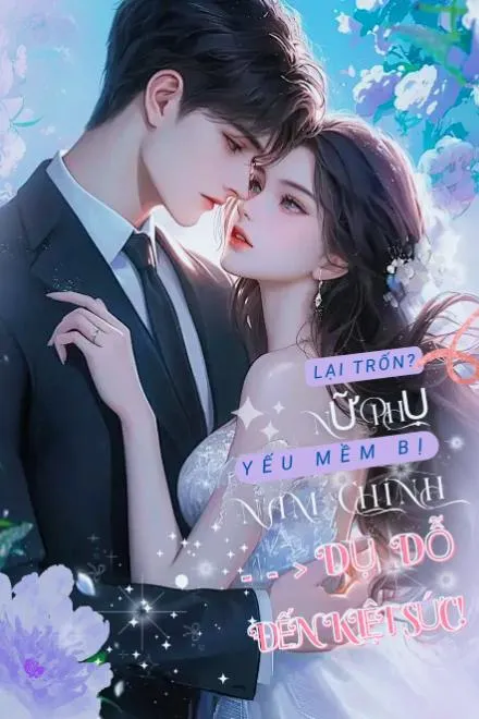 Nữ Phụ Yếu Mềm Bị Dụ Dỗ