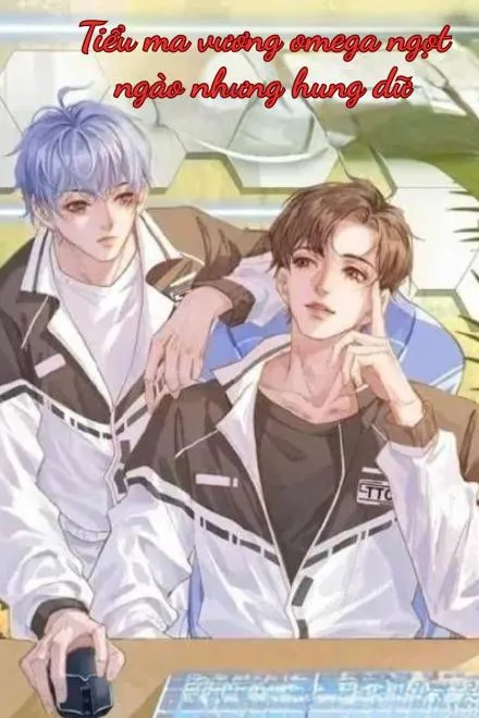 Tiểu Ma Vương Omega Và Alpha Ngọt Ngào