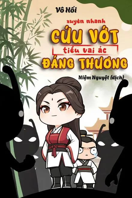 Xuyên Nhanh: Cứu Vớt Phản Diện Đáng Thương
