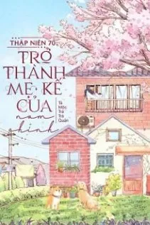 Mẹ Kế Ác Độc Thập Niên 70