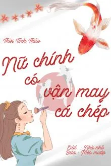Nữ Chính Có Vận May Cá Chép