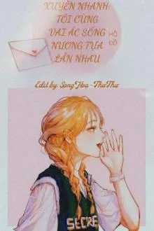 Xuyên Nhanh: Cùng Vai Ác Nương Tựa