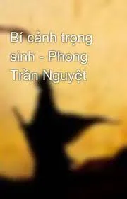 Bí Cảnh Trọng Sinh