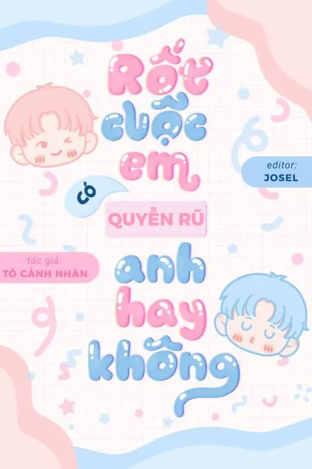 Rốt Cuộc Em Có Quyến Rũ Anh Hay Không