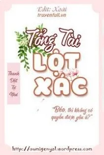 Tổng Tài Lột Xác