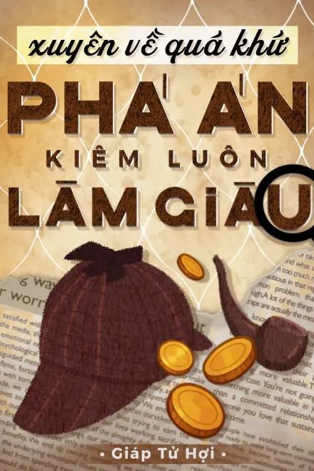 Xuyên Về Quá Khứ: Phá Án Và Làm Giàu