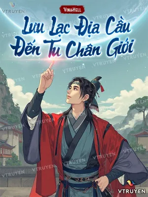 Địa Cầu Lưu Lạc Tu Chân Giới