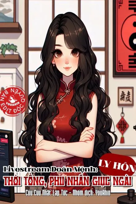 Đại Sư Huyền Học Livestream Đoán Mệnh: Phu Nhân Muốn Ly Hôn