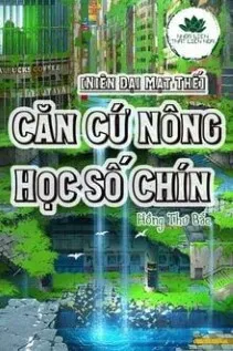 Nông Học Căn Cứ Số Chín