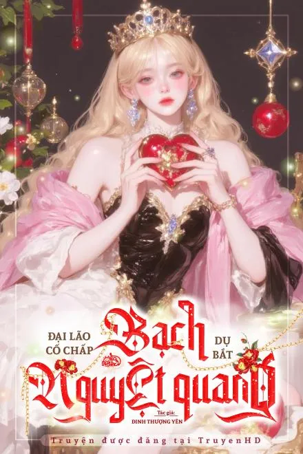 Bạch Nguyệt Quang Bị Bệnh Kiều Giam Cầm