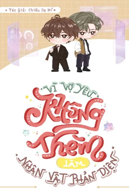 Vì Vợ Yêu, Chẳng Màng Phản Diện