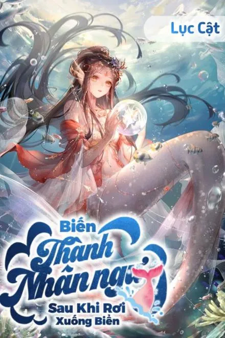 Mỹ Nhân Ngư: Từ Biển Sâu Đến Cõi Trần