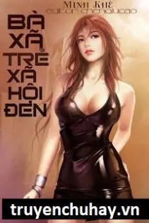 Bà Xã Trẻ Xã Hội Đen