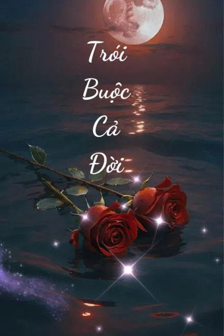 Trói Buộc Cả Đời: Yêu Thương Trong Lồng Kính