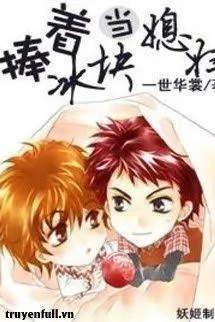 Thỉnh Khối Băng Về Làm Phu Nhân