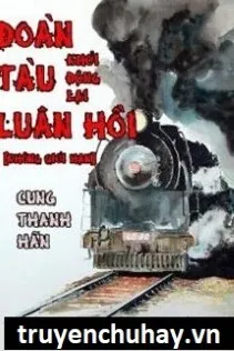 Đoàn Tàu Luân Hồi: Khởi Động Lại