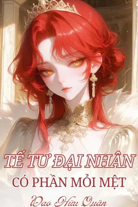 Tư Tế Đại Nhân Mệt Mỏi Rồi