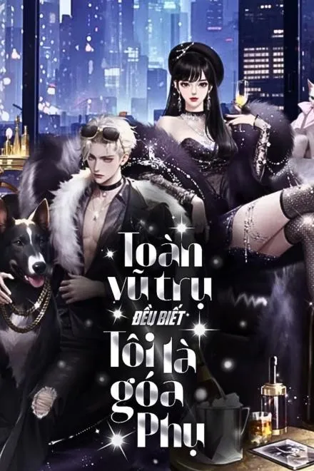 Toàn Vũ Trụ Đều Biết Tôi Là Góa Phụ