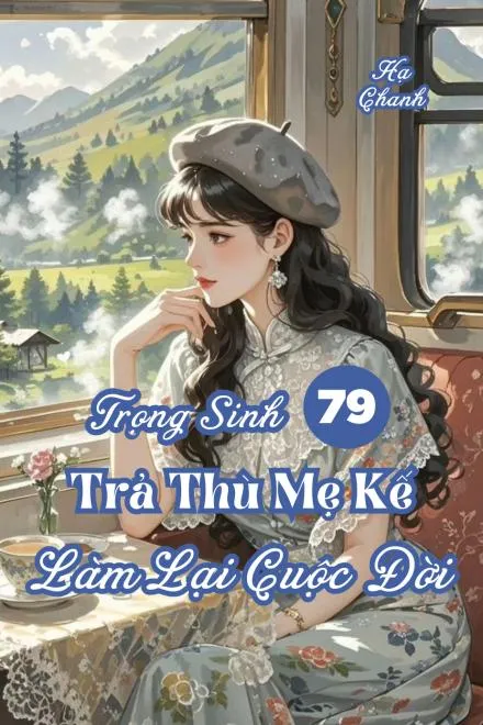 Quân Tẩu Trọng Sinh: Trả Thù, Làm Lại Cuộc Đời