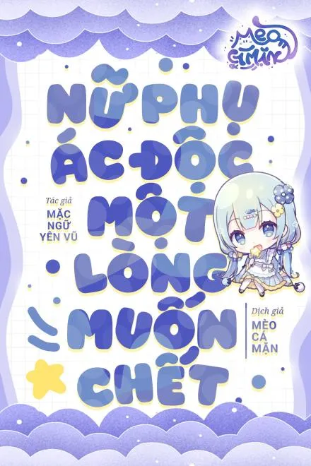 Xuyên Thành Nữ Phụ Ác Độc, Một Lòng Cầu Chết