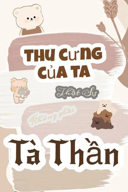 Thú Cưng Tà Thần Thật Sự Không Phải Vậy Đâu