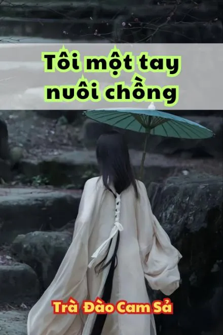 Một Tay Nuôi Chồng
