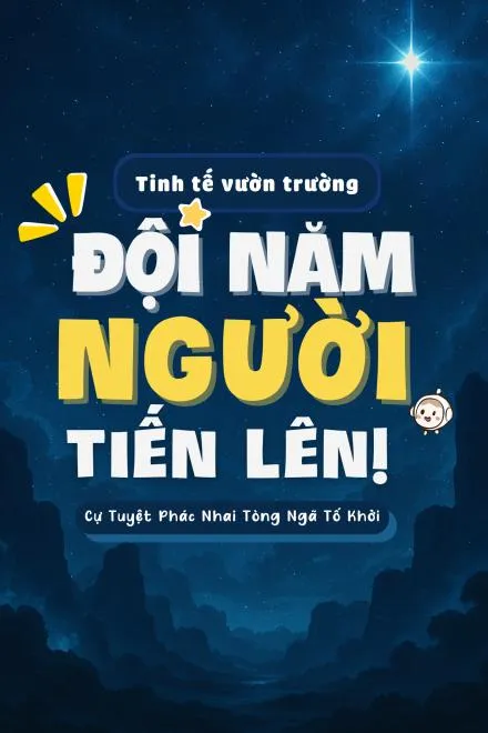 Tinh Tế Học Viện: Ngũ Nhân Tổ Vượt Ải