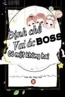 Xuyên Nhanh: Boss Phản Diện Độc Quyền