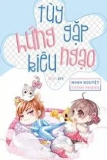 Tùy Hứng Gặp Kiêu Ngạo