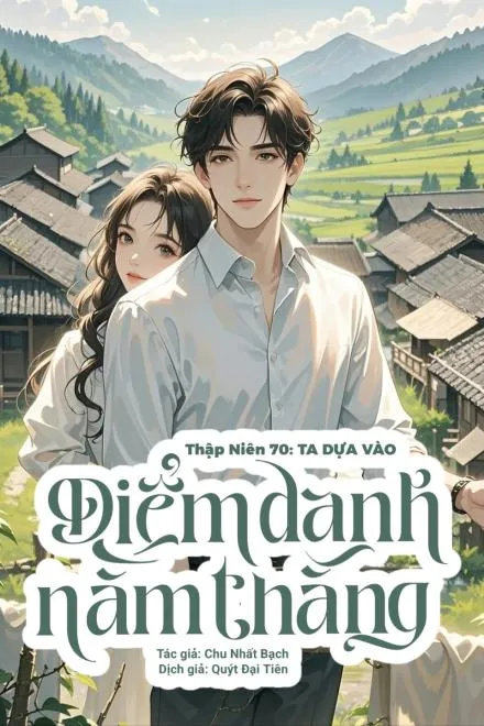 Thập Niên 70: Nằm Thắng Nhờ Điểm Danh