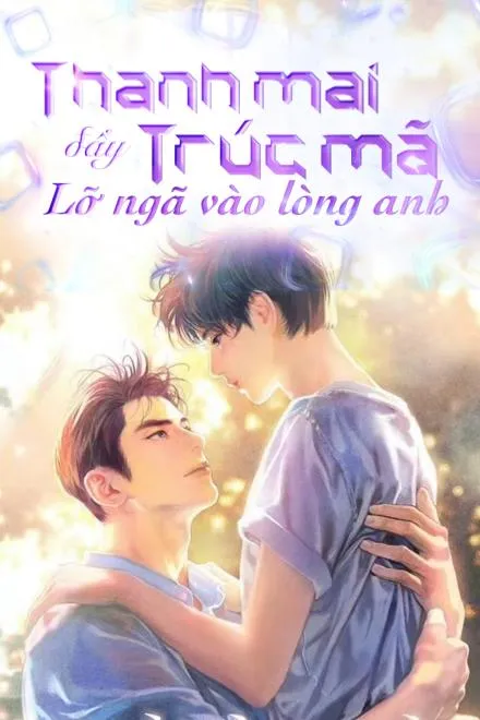 Thanh Mai Trúc Mã, Lỡ Ngã Vào Lòng Anh (Esports)