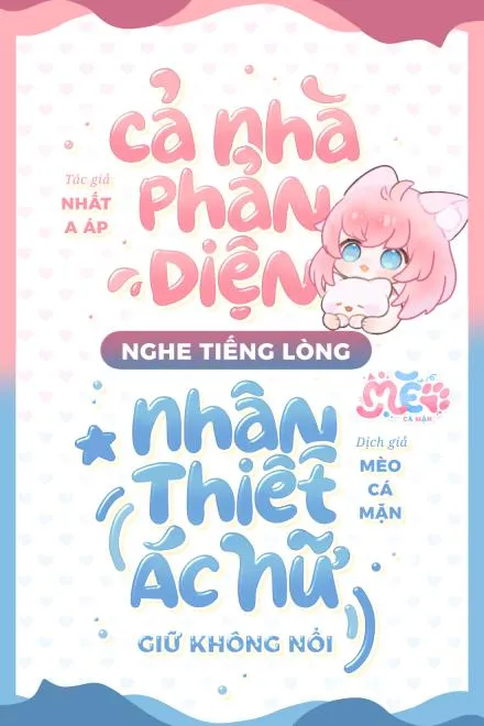 Cấp Cứu! Vai Ác Hắc Hóa Nghe Tiếng Lòng Rồi!