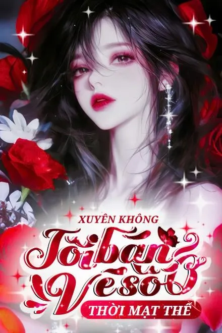 Mạt Thế: Nàng Bán Vé Số Cứu Vớt Thế Giới