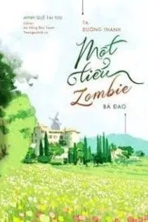 Ta Dưỡng Thành Một Zombie Bá Đạo