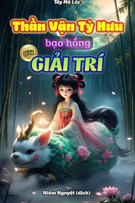 Thần Vận Tỳ Hưu Chinh Phục Giới Giải Trí