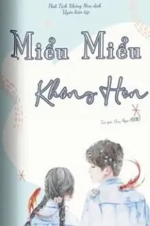 Miểu Miểu Không Hẹn: Mười Năm Tình Thâm