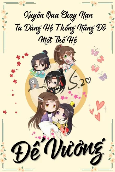 Xuyên Không: Hệ Thống Nâng Đỡ Đế Vương