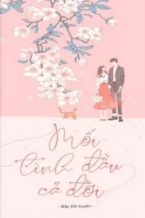 Mối Tình Đầu Cả Đời