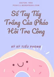 Pháo Hôi Tra Công: Cẩm Nang Tẩy Trắng