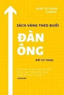 Sách Vàng Theo Đuổi Đàn Ông