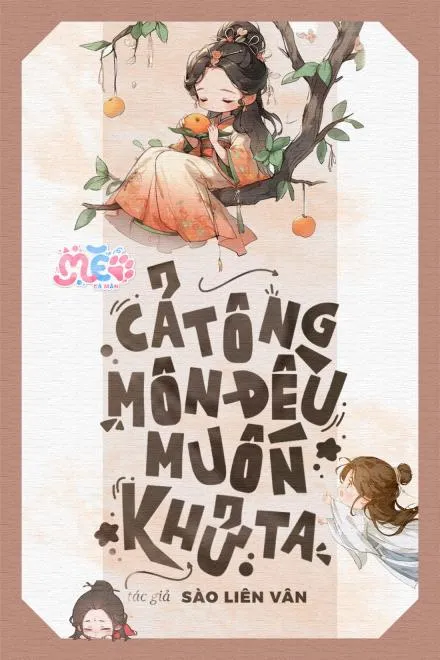 Toàn Tông Môn Đều Muốn Khử Ta