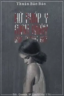 Nữ Pháp Y: Huyết Ám Kỳ Quan