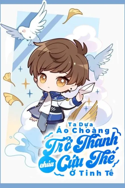 Khoác Áo Choàng Cứu Thế Giới Tinh Tế