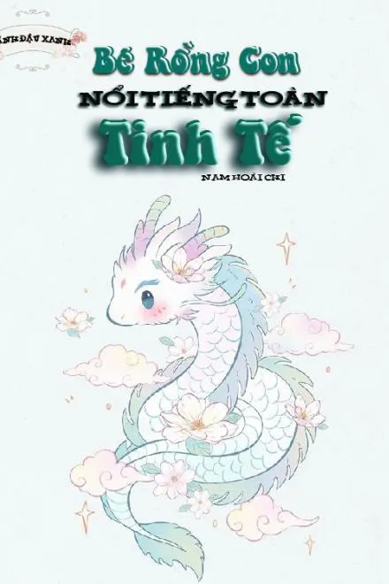 Tiểu Long Nhi Nổi Tiếng Tinh Tế