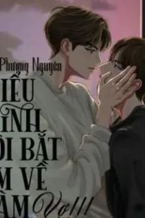 Tôi Bắt Em Về Làm Vợ: Phần 2