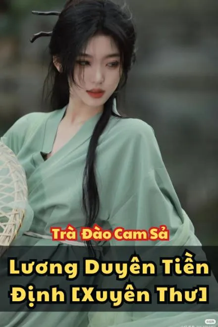 Lương Duyên Tiền Định [Xuyên Thư